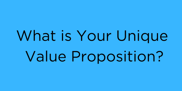 what is your unique value proposition