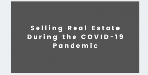 selling real estate covid-19 pandemic